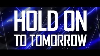 Watch Brennan Heart Hold On To Tomorrow video