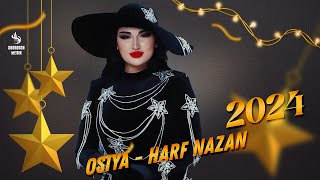 Osiya- Harf Nazan 2024 | Осия - Харф Назан 2024