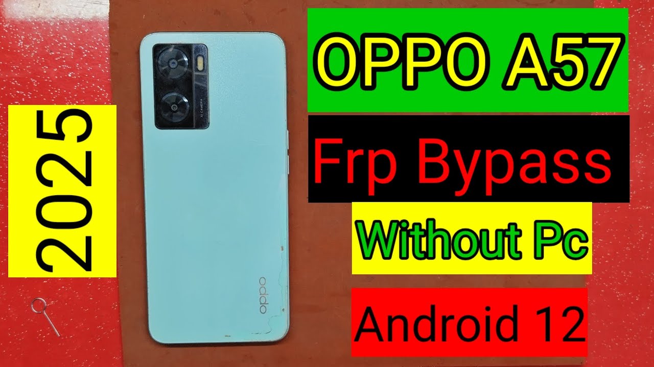 oppo A57 Frp Bypass Android 12 & Google account remove oppo A57 Frp Bypass Android 12 & Google account remove