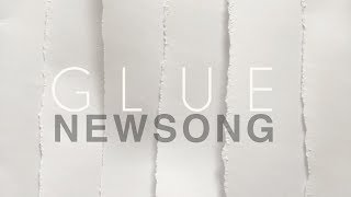 Watch Newsong Glue video