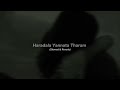 Haradala Yannata Tharam (Slowed & Reverb) - Oshani Sandeepa