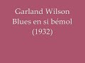 Garland WILSON - Blues en si bémol