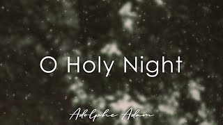 O Holy Night | Juldagsmorgon