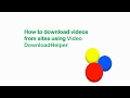 How to download videos from Web sites using Video DownloadHelper, 如何下載影片, Cómo descargar video