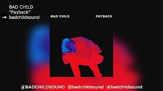Bad Child 34 Payback 34 Bad Child 34 Payback 34