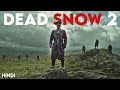 Dead Snow 2 (2014) Story Explained | Hindi | Underrated Zombie Comedy