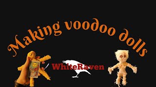 Making Voodoo Dolls