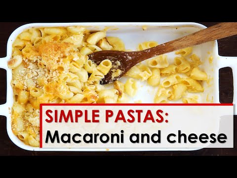 VIDEO : simple pastas: macaroni and cheese - macaroni and cheese has to be one of the quintessential american comfort foods. my version is a little different.macaroni and cheese has to be one of the quintessential american comfort foods.  ...