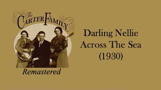 Watch Carter Family Darling Nellie Across The Sea video