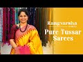 Pure Tussar Silk Sarees -Rangvarsha Sarees -Printed soft tussars with zari border - 16th August 2023