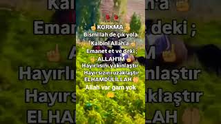 Korkma Bismillah De Çık Yola