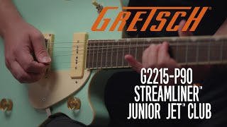 Gretsch G2215-P90 Streamliner Junior Jet Club | Featured Demo | Gretsch Guitars