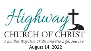 Sunday Morning Worship - August 14, 2022