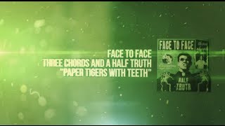 Watch Face To Face Paper Tigers With Teeth video