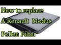Renault Modus Pollen Filter Location and Removal