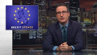 Brexit Update - UK Version: Last Week Tonight with John Oliver (HBO)