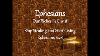 Stop Stealing and Start Giving - Eph.4:28
