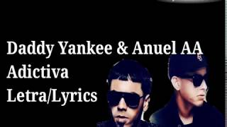 Daddy Yankee Anuel Aa Adictiva Letra Daddy Yankee Anuel Aa Adictiva Letra
