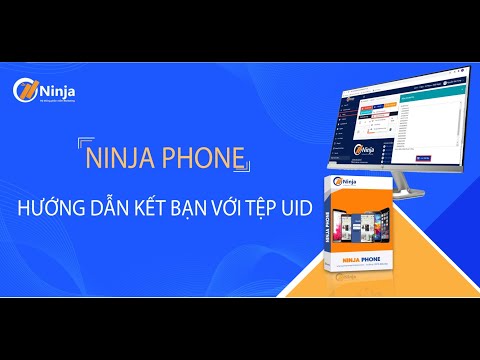 Ninja Phone Hướng dẫn kết bạn từ tệp UID