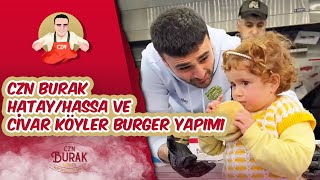 Czn Burak Hatay / Hassa Ve Civar Köyler Burger Yapımı En Güzel Bağ Sevgidir