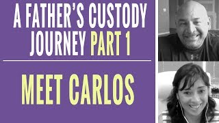 Fathers Rights & One Father's Child Custody Battle Journey - Part 1