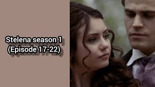 Stelena season 1 (Episode17-22)