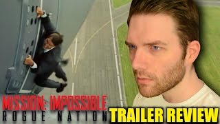 Mission: Impossible - Rogue Nation - Trailer Review