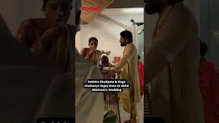 Sobhita Dhulipalas Big Date With Naga Chaitanya At Akhil Akkinenis Wedding