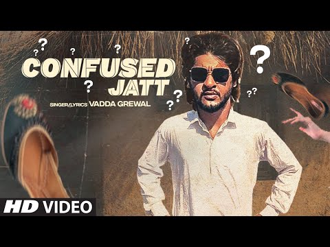 Confused-Jatt-Lyrics-Vadda-Grewal