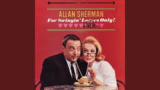 Watch Allan Sherman Your Mothers Here To Stay video