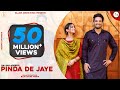 Pindan de Jaye (Official video) Sajjan Adeeb | Punjabi Songs 2020