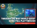 Through the Mist World Quest Guide Full Walkthrough - Genshin impact 2.2