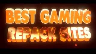 Best Gaming Repack Websites for free Download (Smallest Size)