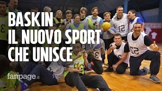 Baskin, il nuovo sport italiano che unisce disabili e normodotati