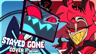 STAYED GONE (Hazbin Hotel)【COVER ft. @bbyamm】