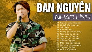 LIÊN KHÚC NHẠC LÍNH ĐAN NGUYÊN ĐI SÂU VÀO LÒNG NGƯỜI - LK CHUYẾN TÀU HOÀNG HÔN NGHE HOÀI VẪN NGHIỆN