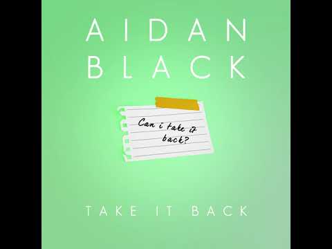 Aidan Black - Take It Back