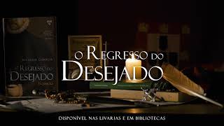 O Regresso do Desejado Teaser