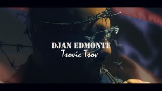 Djan Edmonte - Tsovic Tsov (Премьера Клипа) 2021 New