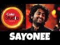 SAYONEE ARIJIT SINGH | COKE STUDIO SEASON 10