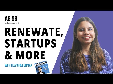 How Architects can run Startups - ReNEWate - Startups for Architects with Debashree Ghatak | Ep. 58
