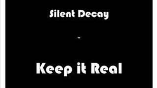 Watch Silent Decay Keep It Real video