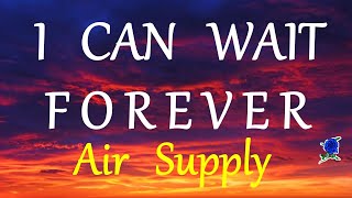 Watch Air Supply I Can Wait Forever video