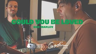 Could you be loved (Bob Marley) - Samuele Rossin & Nicola Cipriani