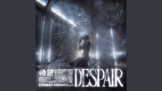 Despair