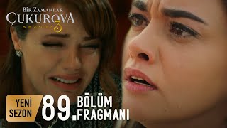 Bir Zamanlar Ova 89. Bölüm Fragmanı