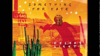 Watch Something For Kate Transparanoia video