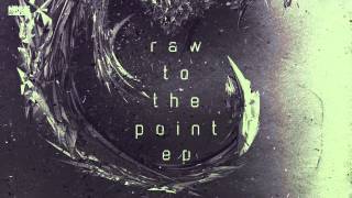 Crypsis - Raw To The Point (Hq Official)