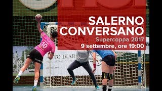 Supercoppa 2017: SALERNO - CONVERSANO Supercoppa 2017: SALERNO - CONVERSANO