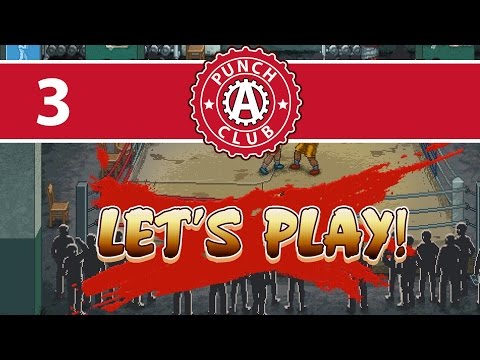 Let's Play Punch Club 3 Let's Play Punch Club 3